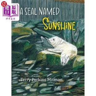 海外直订A All the Rest The 海豹：一个冬 Spl 一只名叫阳光 Sunshine Story and Made Who Big Named Seal