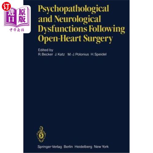 海外直订医药图书Psychopathological and Neurological Dysfunctions Following Open-Heart Surgery 心脏直视手术后的精神