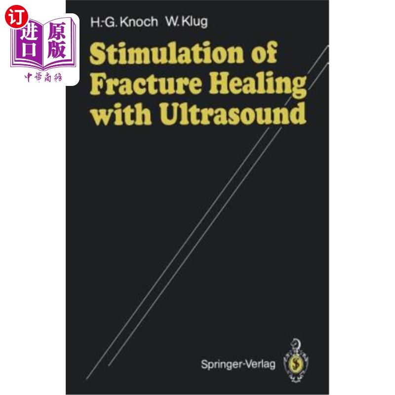 海外直订医药图书Stimulation of Fracture Healing with Ultrasound 超声促进骨折愈合