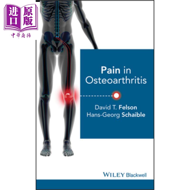现货 骨关节炎疼痛 Pain In Osteoarthritis David Felson 英文原版【中商原版】wiley