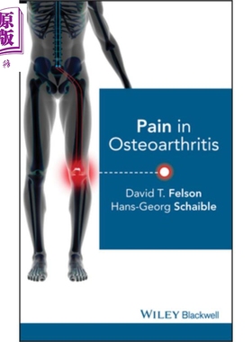 现货 骨关节炎疼痛 Pain In Osteoarthritis David Felson 英文原版【中商原版】wiley