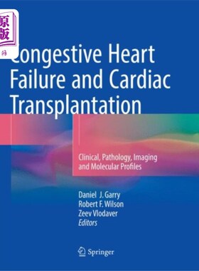 海外直订医药图书Congestive Heart Failure and Cardiac Transplanta... 充血性心力衰竭和心脏移植