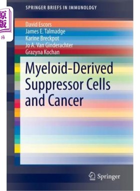 海外直订医药图书Myeloid-Derived Suppressor Cells and Cancer 髓源性抑制细胞与癌症