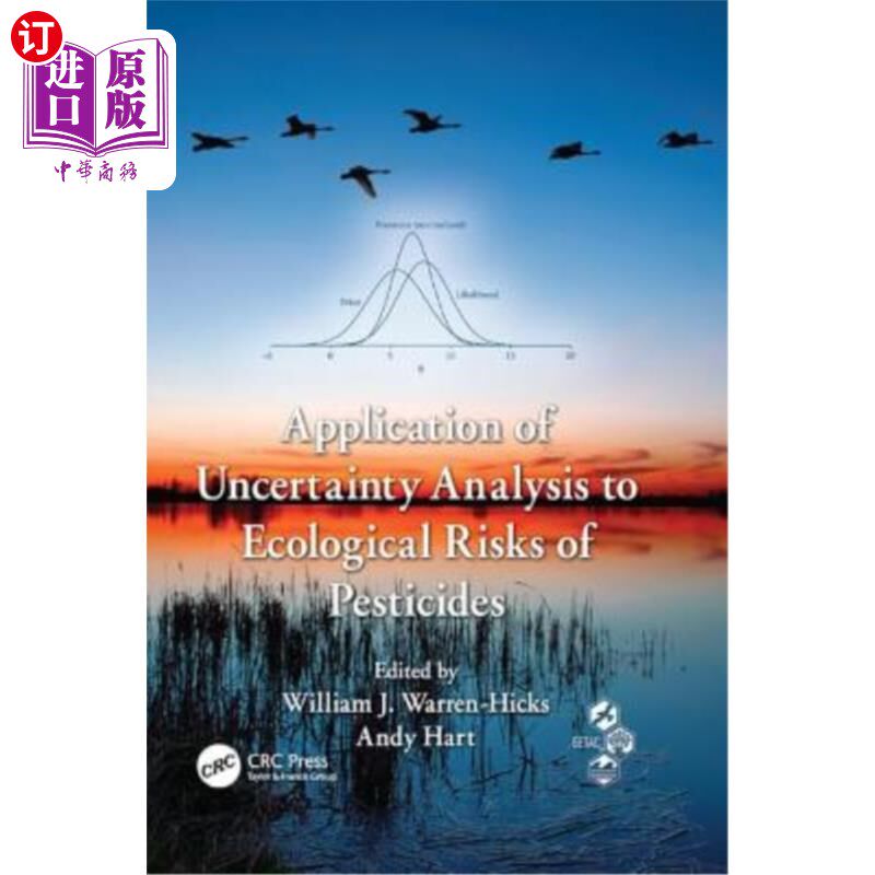 海外直订Application of Uncertainty Analysis to Ecological Risks of Pesticides 不确定性分析在农药生态风险中的应用