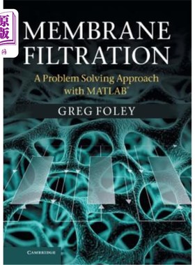 海外直订Membrane Filtration: A Problem Solving Approach with MATLAB(R) 膜过滤：一种基于MATLAB的问题求解方法