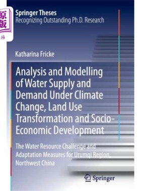 海外直订Analysis and Modelling of Water Supply and Demand Under Climate Change, Land Use 气候变化、土地利用变化和社