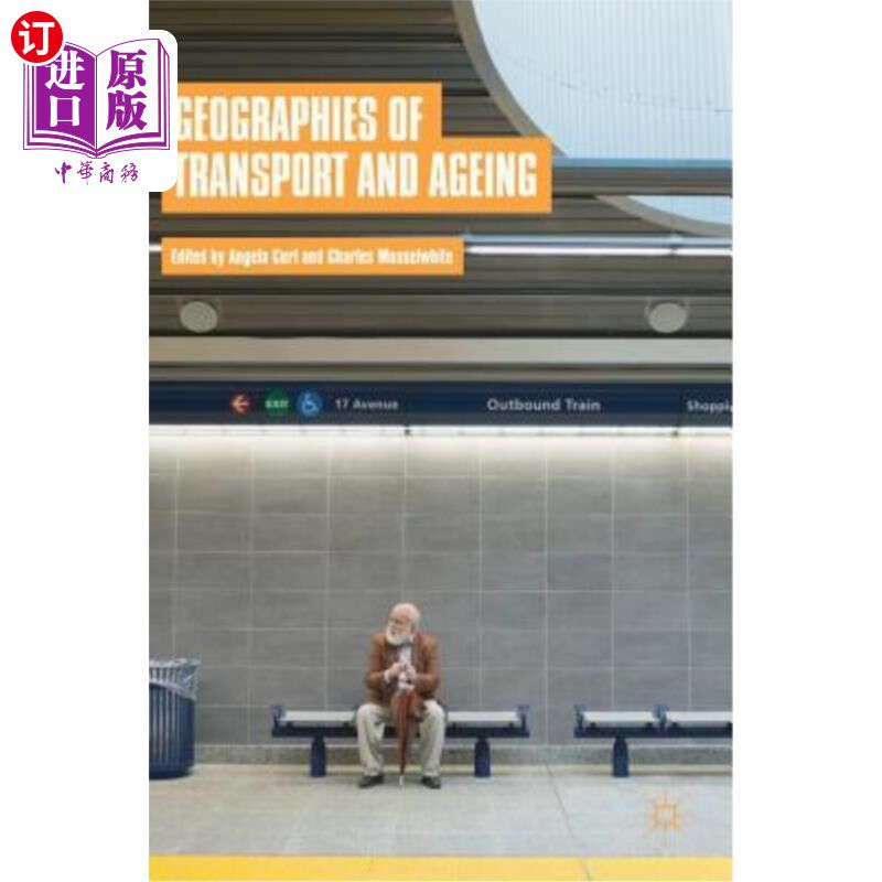 海外直订Geographies of Transport and Ageing 运输和老龄化的地理位置