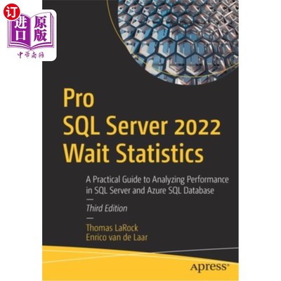 海外直订Pro SQL Server 2022 Wait Statistics: A Practical Guide to Analyzing Performance  Pro SQL Se