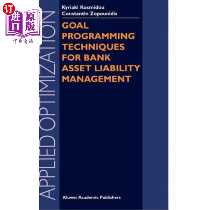 海外直订Goal Programming Techniques for Bank Asset Liability Management 银行资产负债管理的目标规划技术