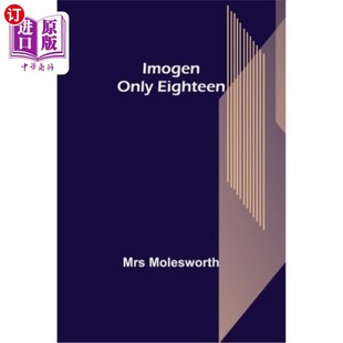 伊莫金;只有十八岁 Eighteen 海外直订Imogen; Only