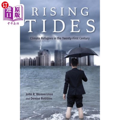 海外直订Rising Tides: Climate Refugees in the Twenty-First Century 《涨潮:21世纪的气候难民》