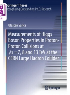 海外直订Measurements of Higgs Boson Properties in Proton-Proton Collisions at √s = 在欧洲核子研究中心大型强子