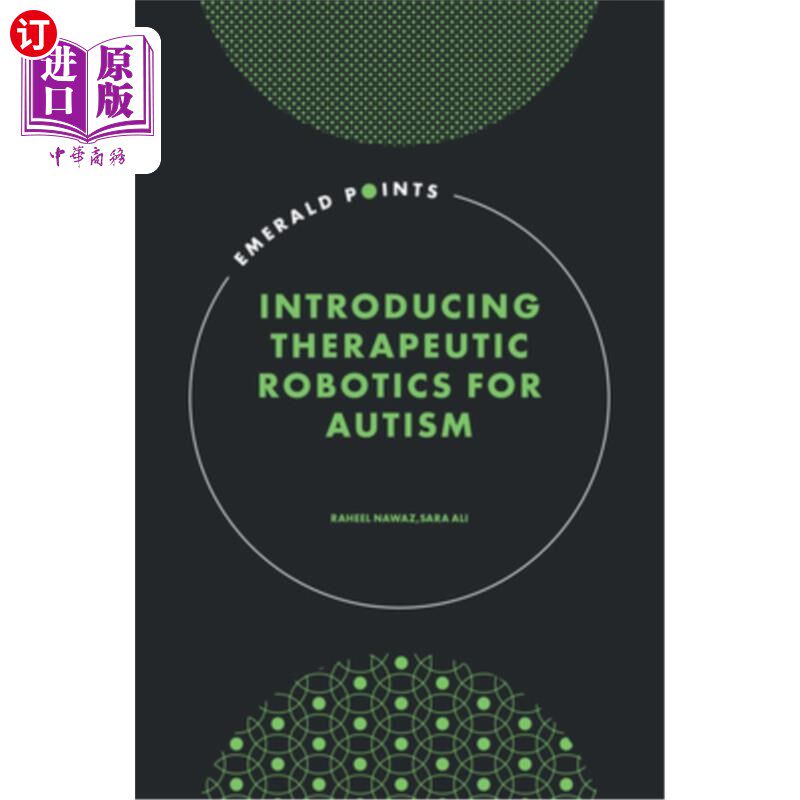 海外直订Introducing Therapeutic Robotics for Autism 介绍自闭症治疗机器人