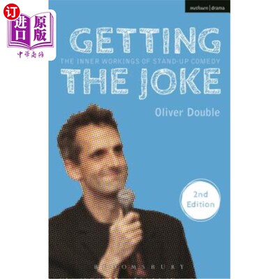 海外直订Getting the Joke: The Inner Workings of Stand-Up Comedy 搞笑：单口喜剧的内在运作