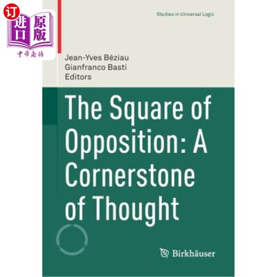 海外直订The Square of Opposition: A Cornerstone of Thought 对立的广场:思想的基石