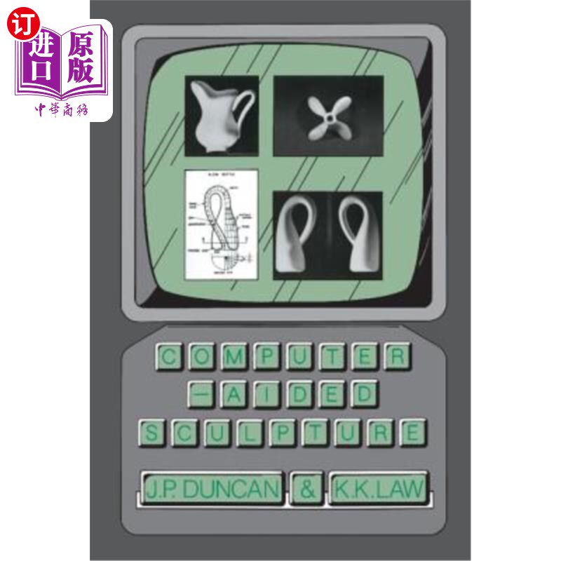 海外直订Computer-Aided Sculpture 计算机辅助的雕塑