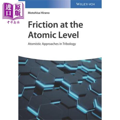 现货 Friction at the Atomic Level - Atomistic Approaches in Tribology【中商原版】