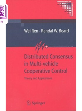 海外直订Distributed Consensus in Multi-Vehicle Cooperative Control: Theory and Applicati 多车辆协同控制中的分布式一致性
