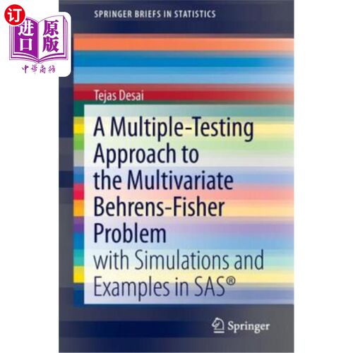 海外直订A Multiple-Testing Approach to the Multivariate Behrens-Fisher Problem: With Sim 多元Behrens-