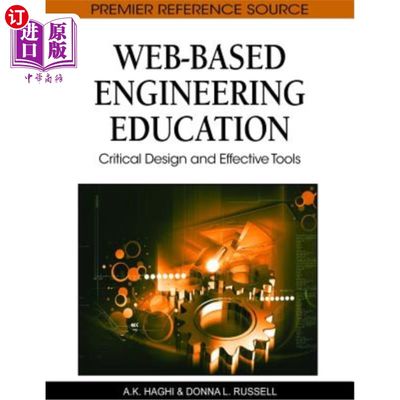 海外直订Web-Based Engineering Education: Critical Design and Effective Tools 基于的工程教育：关键设计和有效工具