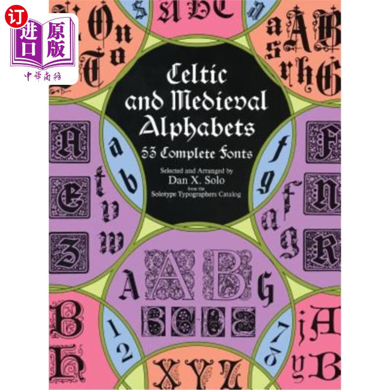 海外直订Celtic and Medieval Alphabets: 53 Complete Fonts 凯尔特和中世纪字母：53种完整字体