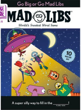 海外直订Go Big or Go Mad Libs: 10 Mad Libs in 1!: World's Greatest Word Game Go Big或Go Mad Libs: 10