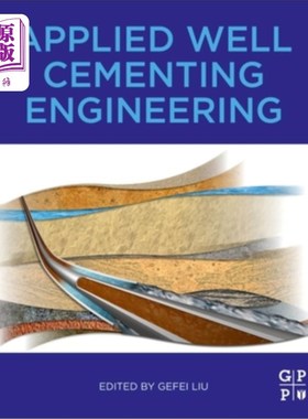 海外直订Applied Well Cementing Engineering 应用固井工程