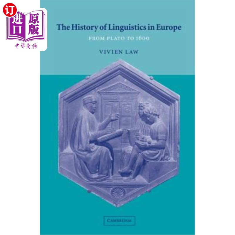 海外直订The History of Linguistics in Europe: From Plato to 1600 欧洲语言学的历史:从柏拉图到1600年