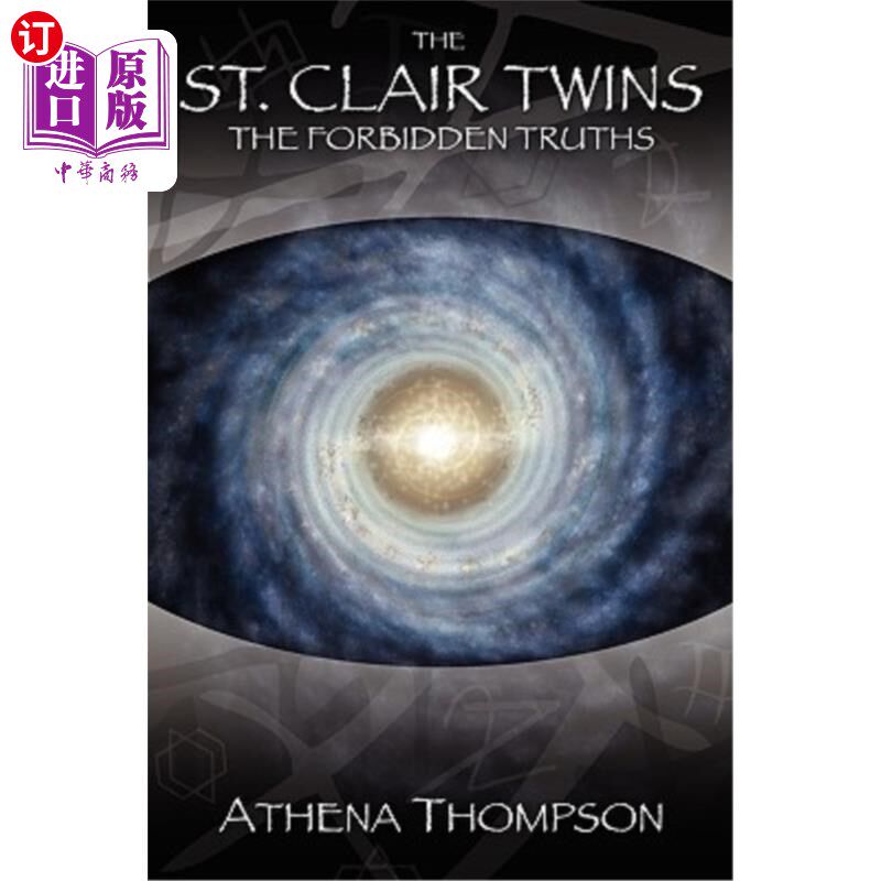 海外直订The St. Clair Twins: The Forbidden Truths 圣克莱尔双胞胎：被禁止的真相