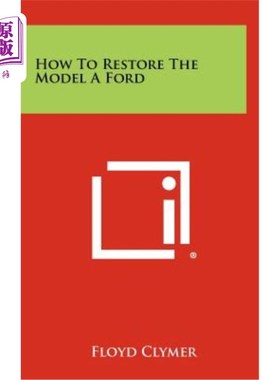 海外直订How to Restore the Model a Ford 如何修复福特车型