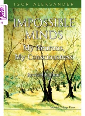 海外直订Impossible Minds: My Neurons, My Consciousness (... 不可能的心灵:我的神经元，我的意识(修订版)