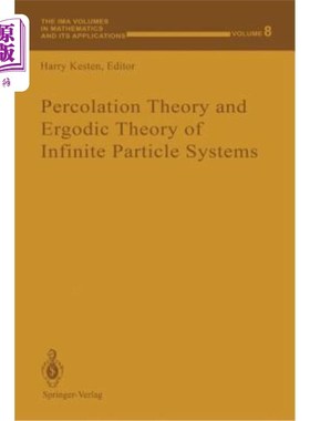 海外直订Percolation Theory and Ergodic Theory of Infinite Particle Systems 无限粒子系统的渗流理论和遍历理论