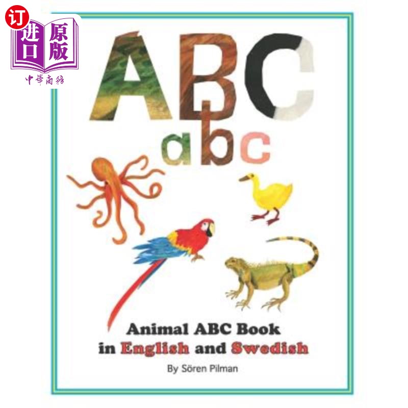 海外直订Animal ABC book in English and Swedish: An ABC book with pictures of animals and 英语和瑞典语的动物ABC书：