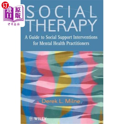 海外直订医药图书Social Therapy: A Guide to Social Support Interventions for Mental Health Practi 社会治疗-心理健康