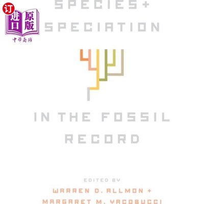 海外直订Species and Speciation in the Fossil Record 化石记录中的物种和物种形成