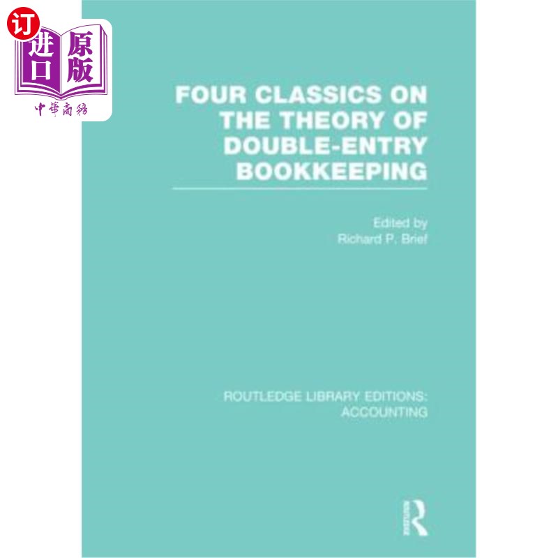 海外直订Four Classics on the Theory of Double-Entry Bookkeeping (Rle Accounting) 复式记账法理论四经(会计)