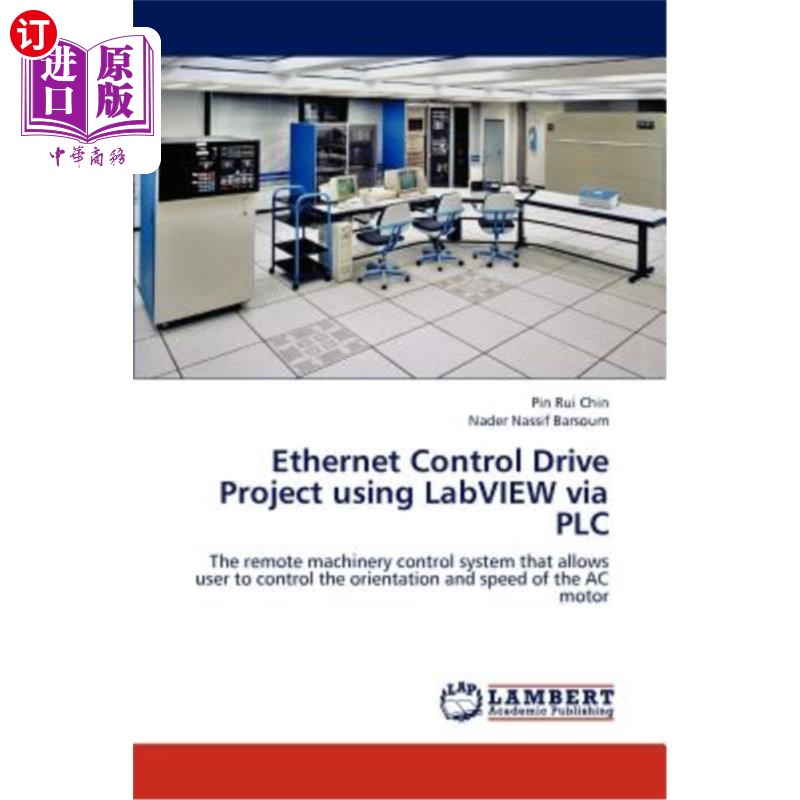 海外直订Ethernet Control Drive Project Using LabVIEW Via Plc 通过Plc使用LabVIEW的以太网控制驱动项目