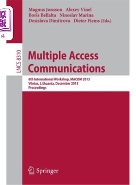 海外直订Multiple Access Communications: 6th International Workshop, Macom 2013, Vilnius, 多址通信：第六届国际研讨会