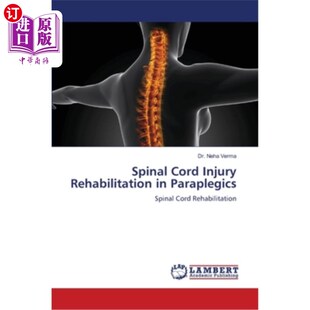 海外直订医药图书Spinal Cord Injury Rehabilitation in Paraplegics 截瘫患者的脊髓损伤康复