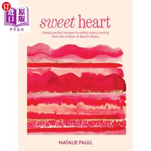 海外直订Sweet Heart: What Kind of Sweet Does Your Heart Desire? 甜蜜的心：你的心想要什么样的甜蜜？
