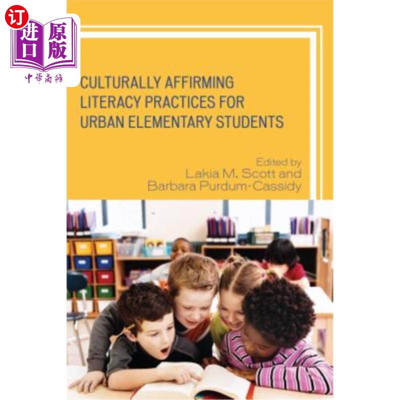 海外直订Culturally Affirming Literacy Practices for Urban Elementary Students 城市小学生文化肯定识字实践