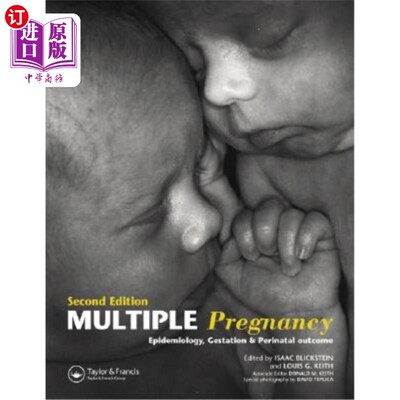 海外直订Multiple Pregnancy: Epidemiology, Gestation, and Perinatal Outcome 多胎妊娠:流行病学、妊娠和围产期结局