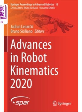 海外直订Advances in Robot Kinematics 2020 机器人运动学研究进展2020