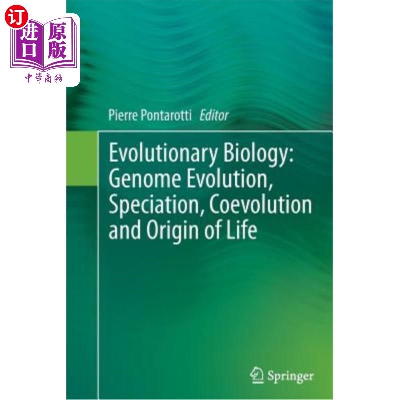 海外直订Evolutionary Biology: Genome Evolution, Speciation, Coevolution and Origin of Li 进化生物学:基因组进化，物