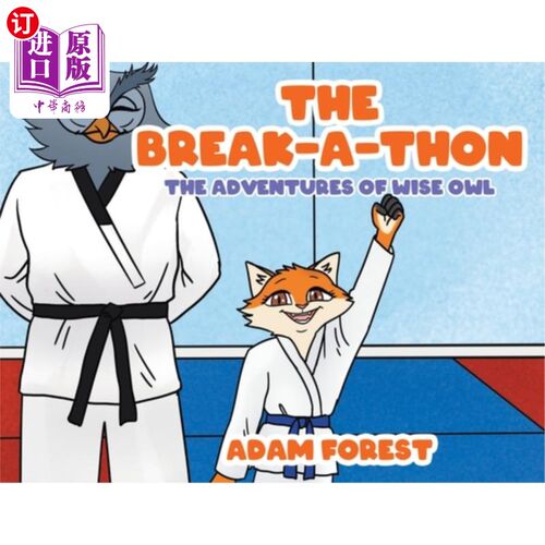 海外直订The Break-A-Thon: The Adventures of Wise Owl 霹雳舞:智慧猫头鹰的冒险