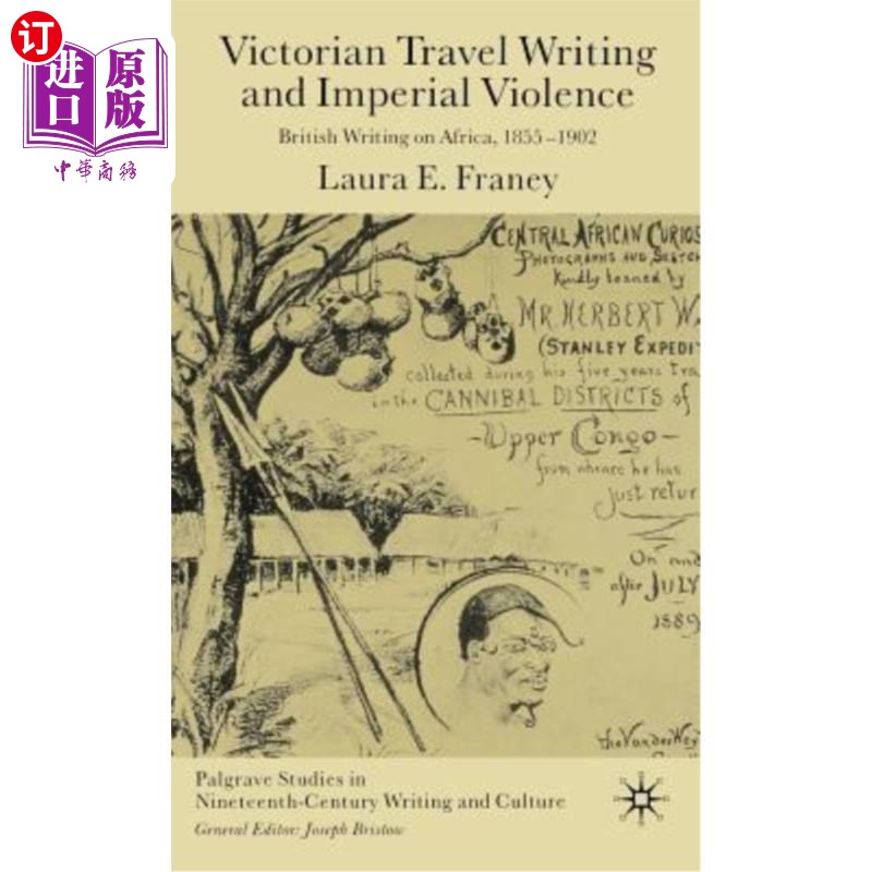 海外直订Victorian Travel Writing and Imperial Violence: British Writing on Africa, 1855- 维多利亚旅行写作与帝国暴力