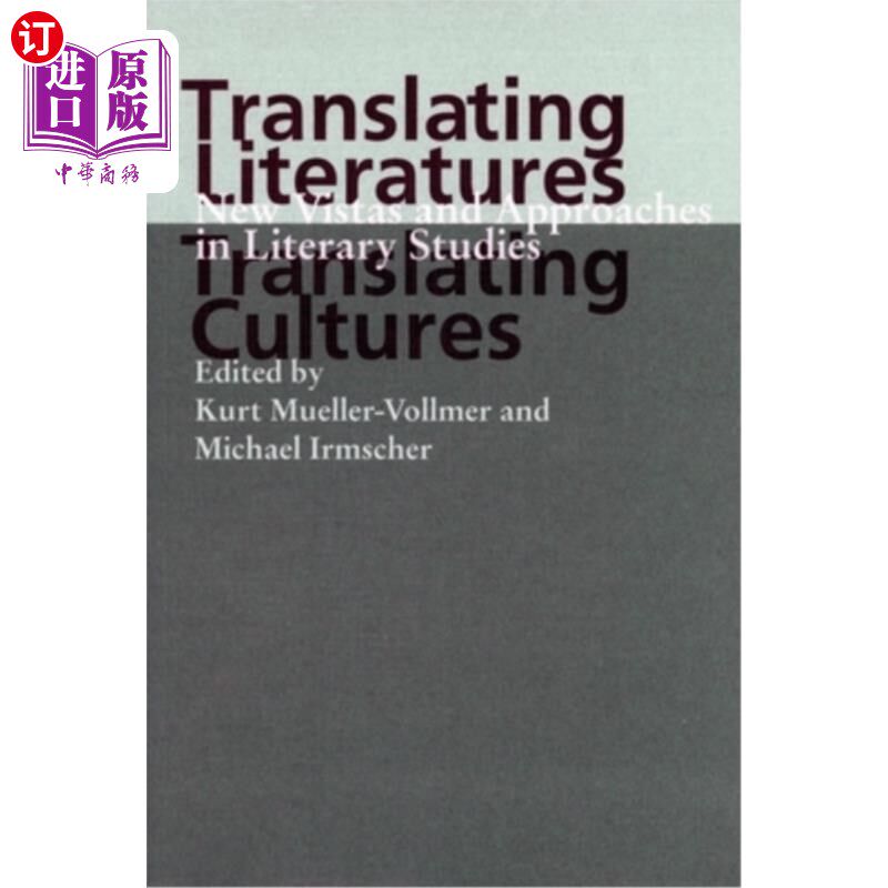 海外直订Translating Literatures, Translating Cultures: New Vistas and Approaches in Lite 翻译文学、翻译文化:文学研