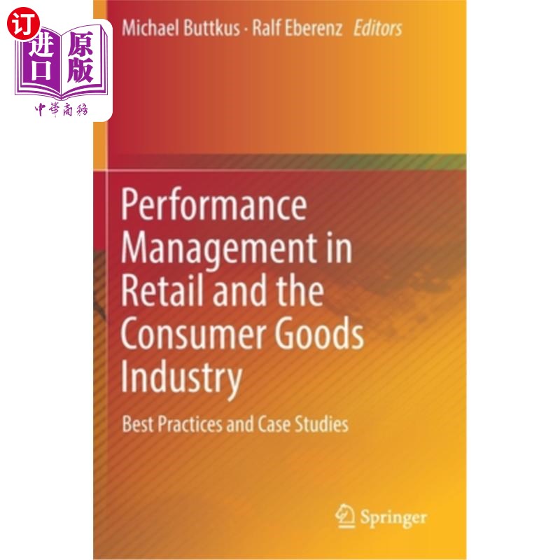 海外直订Performance Management in Retail and the Consumer Goods Industry: Best Practices 零售和消费品行业的绩效管理