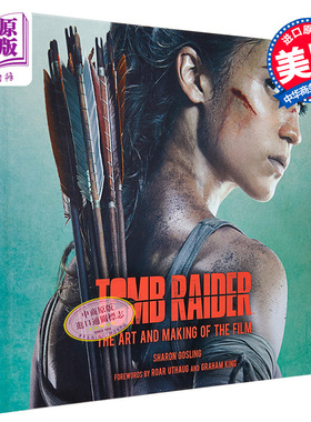 【中商原版】古墓丽影：源起之战 电影设定集 英文原版 Tomb Raider Art and Making of Film 电影精装画册 劳拉 Lara 吴彦祖