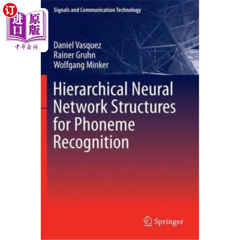 海外直订Hierarchical Neural Network Structures for Phoneme Recognition用于音素识别的层次神经结构